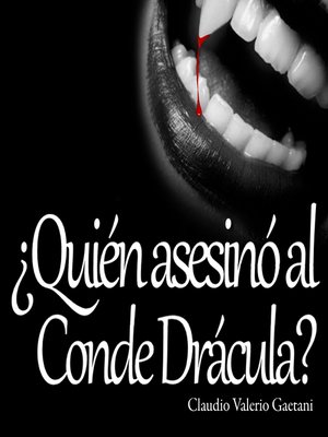 cover image of ¿Quién Asesinó al Conde Dracula?